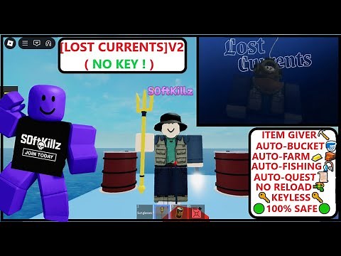 [KEYLESS] LOST CURRENTS SCRIPT V2 | ITEM GIVER, AUTO-FARM, FISHING, ESP & MORE