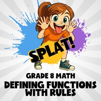 Defining Functions with Rules SPLAT! Math Game - No Prep Grade 8 Review