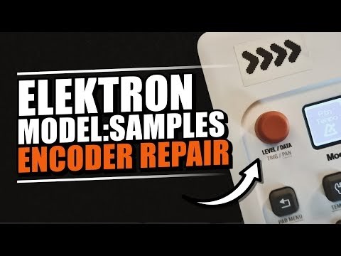 ELEKTRON Model Samples - ENCODER REPAIR!