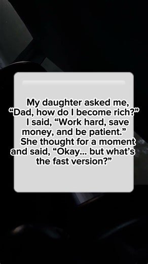My Daughter Asked How to Get Rich Fast 😂 Funny Family Joke