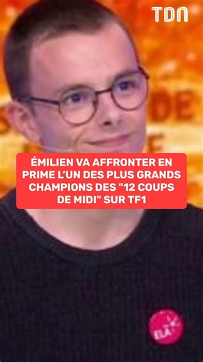 173K views · 2.7K reactions | Émilien va affronter en prime l’un des plus grands champions des "12 Coups de Midi" sur TF1 | Le Tribunal Du Net | Facebook