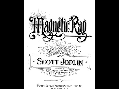 Scott Joplin's Magnetic Rag Score-Video