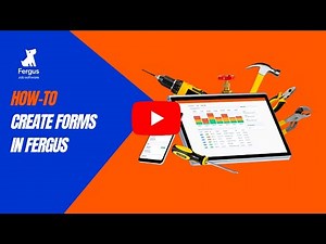 Create Forms in Fergus | Complete Forms On The Go!