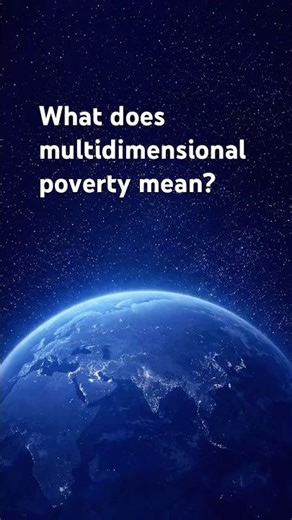 Poverty is multidimensional