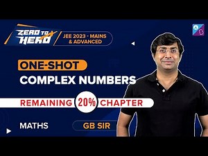 Complex Numbers in One-Shot Class 11 Maths Concepts (Part-2) by GB Sir | JEE Mains & Advanced 2023