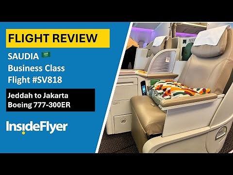 REVIEW | Saudia Business Class Jeddah to Jakarta | Boeing 777-300 | SV818 🛫 🇹🇳🇸🇦 📍