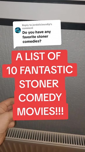 10 Fantastic Stoner Comedy Movies You Need to Watch