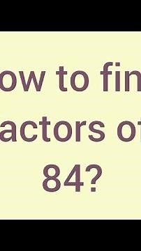 How to find factors of 84? | Learnmaths