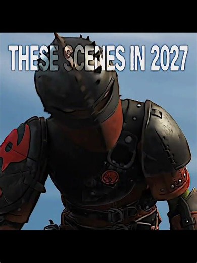I can't wait to see these scenes in 2027 !!!🔥#httyd#httydfandom