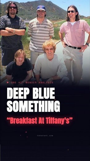 Deep Blue Something: A 572x One Hit Wonder?