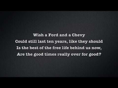 Merle Haggard- Are the Good Times Really Over For Good (Lyrics)