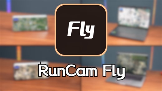 强大&易用=RunCam Fly