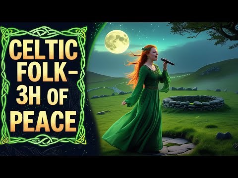 3 Hours of Celtic Irish Folk – Emotional Gaelic Female Vocals, Harp & Misty Ballads