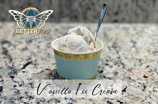 Vanilla Ice Cream - A Better You With Coach Becky