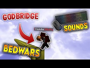 GODBRIDGE + Mouse & Keyboard sounds - solo Bedwars