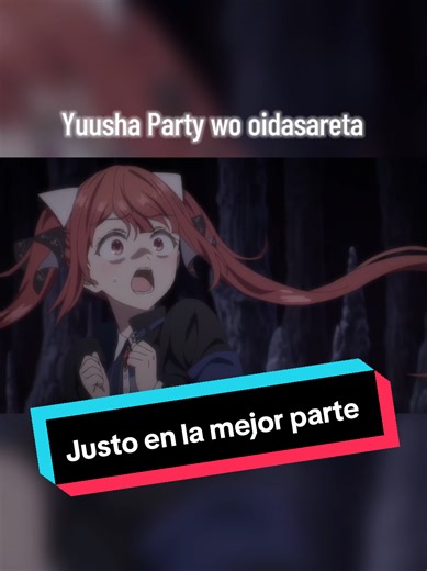 Se viene una batalla épica | Anime: Yuusha Party wo oidasareta #yuushapartywooidasaretakiyoubinbou #yuushapartywotsuihousaretabeasttamer #anime #serieanime #animerecommendations