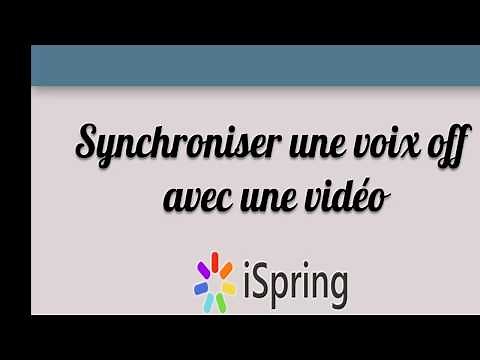 Comment synchroniser une voix off et une vidéo avec Ispring