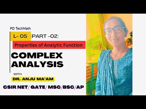Properties of Analytic Function-II || CSIR NET || GATE || Mathematics || PD TechMath