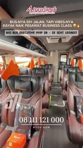 BIG BUS EXECUTIVE VVIP 28-32 SEAT LEGREST: PERJALANAN LEBIH NYAMAN DENGAN FASILITAS LENGKAP!