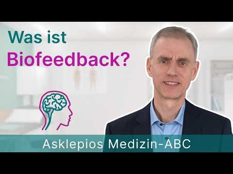 Was ist Biofeedback? - Medizin ABC | Asklepios