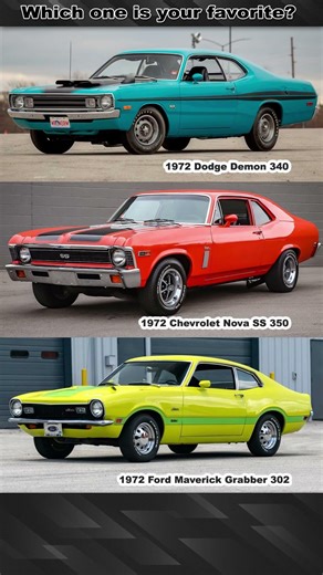 Dodge Demon 340, Chevy Nova SS 350 or Ford Maverick Grabber 302? Which one is your favorite?
