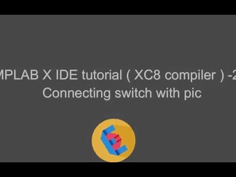 MPLAB X IDE tutorial ( XC8 compiler ) -2 : Connecting switch with pic ( 16f877a )