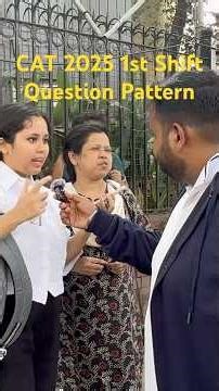 CAT 2025 1st Shift Questions and Question Paper Pattern #cat2025 #cat2025questionpattern