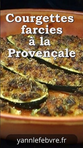 Courgettes Farcies à la Provençale ultra Gourmandes !
