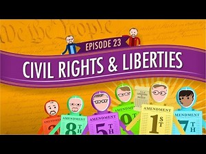 Civil Rights and Liberties: Crash Course Government #23 Video Lecture - World Knowledge