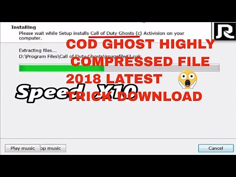 😱😱COD GHOST HIGHLY COMPRESSED FILE 2018 MAY LATEST TRICK