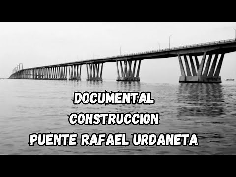 Documentary Construction of Bridge over Lake MARACAIBO VENEZUELA RAFAEL URDANETA
