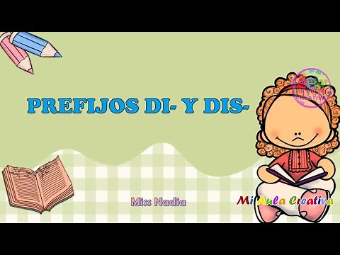 El Prefijo Di y Dis | Mi Aula Creativa | Miss Nadia