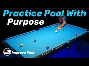 How to practice Pool with purpose (free Pool lessons)