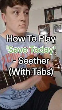 How To Play 'Save Today' By Seether In 60-seconds! 🎸