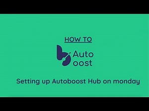 How to Autoboost - Setting up Autoboost Hub on monday.com