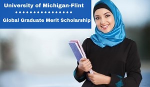 Global Graduate Merit Scholarship at University of Michigan-Flint in the USA