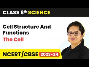 The Cell | Cell Structure and Functions | Science | Class 8| Magnet Brains Video Lecture
