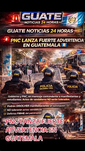GOBIERNO Y PNC lanzan comunicado indicando que actos de VANDALISMO no serán TOLERADOS