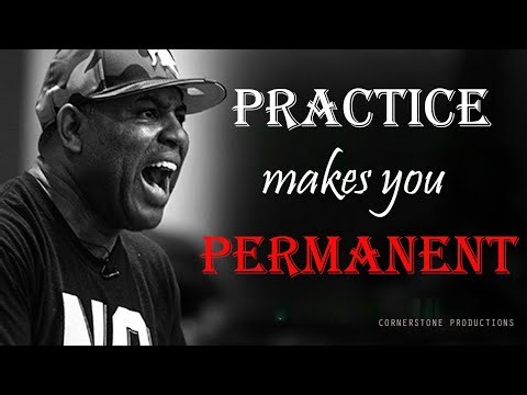 Practice Makes You Permanent - Best Motivational Speech (Eric Thomas Motivation)