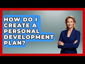 How Do I Create A Personal Development Plan? - Job Success Network