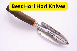 5 Best Hori Hori Knives of 2026 [Reviews]