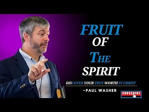 "The Fruit of the Spirit | Paul Washer Powerful Sermon | Strength In The Word"