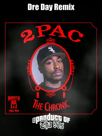 2Pac and Dr. Dre's Epic Dre Day Remix