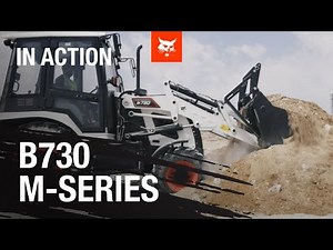 Bobcat B730 M-series Backhoe Loader in Action