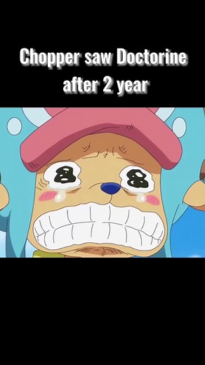 Chopper's Reunion with Doctorine After Two Years
