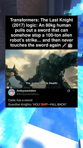 99K views · 375 reactions | Transformers: The Last Knight (2017) logic: An 80kg human pulls out a sword that can somehow stop a | Movie Gossip | Facebook