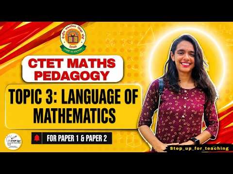 Topic 3: Language of Mathematics | Maths Pedagogy CTET Paper 1 & 2 | Complete Concept