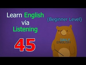 Learn English via Listening Beginner Level | Lesson 45 | Describing Things