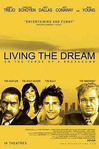Living the Dream (2006) - Movie
