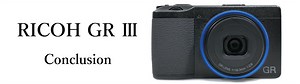 これからRICOH GR IIIを買う人のための使って感じたGood ＆ Bad